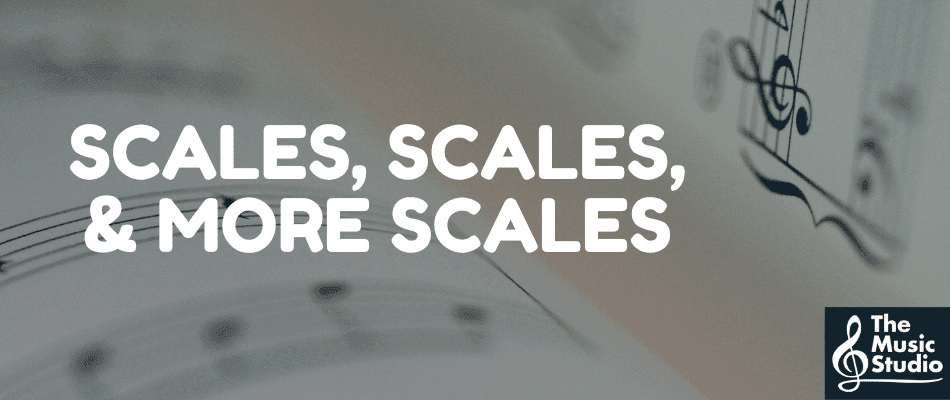 Scale More And Less Scales, Scales, & More Scales - The Music Studio