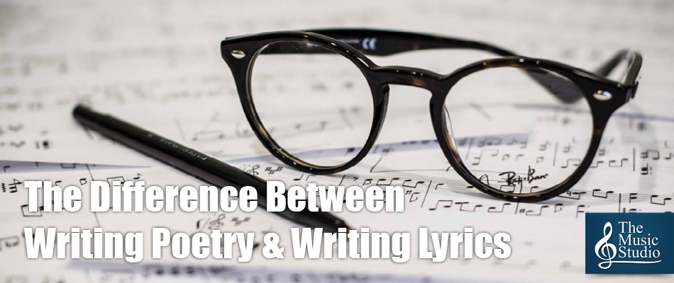 The Difference Between Writing Poetry & Writing Lyrics