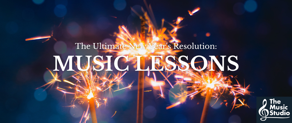 The Ultimate New Year’s Resolution: Music Lessons