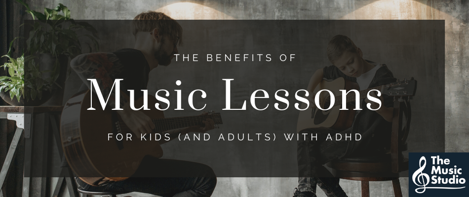 The Benefits of Music Lessons for Kids (and Adults) With ADHD